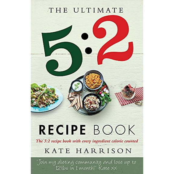 Pre-Owned The Ultimate 5:2 Diet Recipe Book: Easy, Calorie Counted Fast Day Meals You'll Love (Paperback) 1409147991 9781409147992