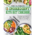 thumbnail image 1 of The Ultimate 5-Ingredient Keto Diet Cookbook: Affordable, Easy &amp; Delicious Recipes to Heal Your Body &amp; Help You , (Paperback), 1 of 1