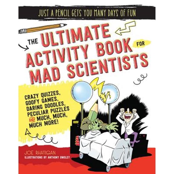 Pre-Owned The Ultimate Activity Book for Mad Scientists Just a Pencil Gets You Many Days of Fun Paperback Joe Rhatigan