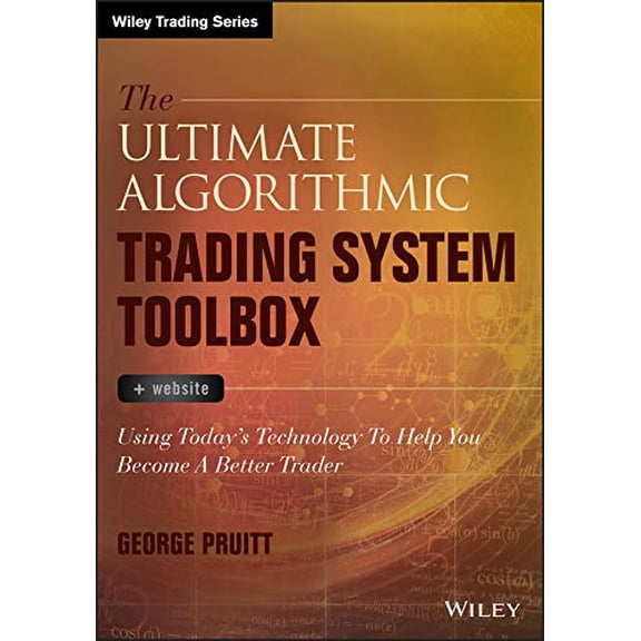 Pre-Owned The Ultimate Algorithmic Trading System Toolbox + Website: Using Today's Technology To Help You Become A Better Trader (Wiley Trading) Paperback