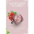thumbnail image 1 of The Ultimate Alkaline Guide to Smoothies for Beginners: Easy and Fast Recipes for Incredibly Healthy and Delicious Smoot, (Paperback), 1 of 1