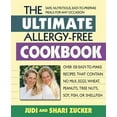 thumbnail image 1 of Pre-Owned The Ultimate Allergy-Free Cookbook : Over 150 Easy-To-Make Recipes That Contain No Milk, Eggs, Wheat, Peanuts, Tree Nuts, Soy, Fish, or Shellfish (Paperback) 9780757003974, 1 of 1