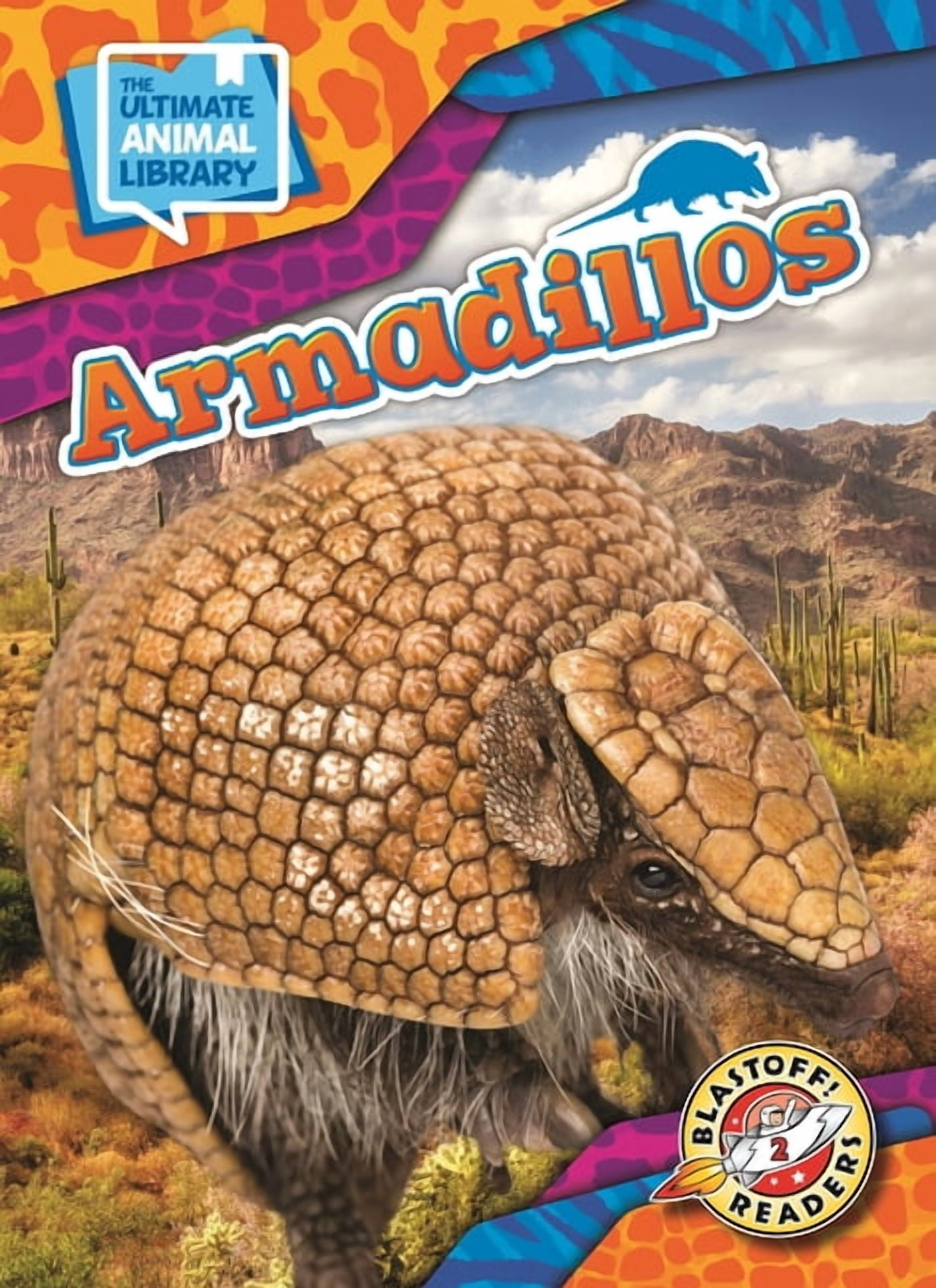 The Ultimate Animal Library Armadillos, (Hardcover)