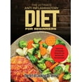 thumbnail image 1 of The Ultimate Anti Inflammatory Diet: Anti-Inflammatory Recipes to Heal Your Immune System, (Hardcover), 1 of 1
