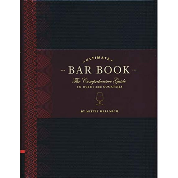 Pre-Owned Ultimate Bar Book : The Comprehensive Guide to over 1,000 Cocktails (Hardcover) 9780811843515