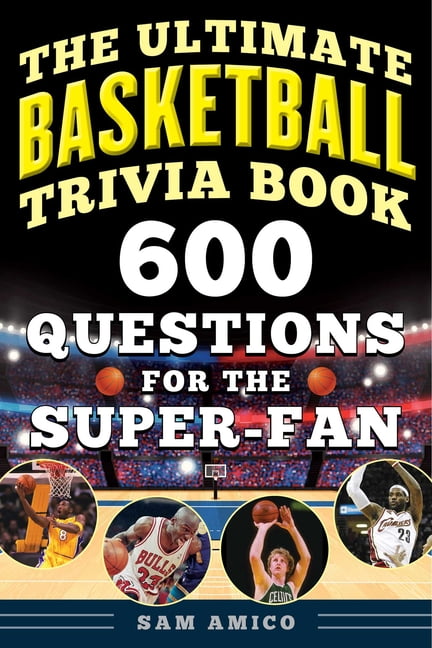 SAM AMICO The Ultimate Basketball Trivia Book, (Paperback)