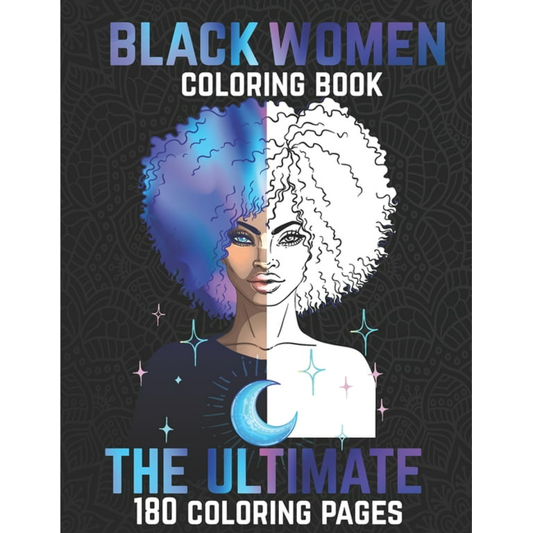 Black Girl Coloring Book For Adult: Coloring Book for Black Women: Unique  Images of Black women With Motivational Phrases for Personal Growth,  Visuali - Literatura obcojęzyczna - Ceny i opinie 