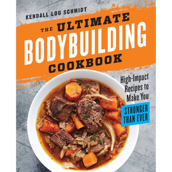Muscle Building Eating Plan Pre-Owned The Bodybuilding Cookbook: 200+ Healthy Home-cooked Recipes ...
