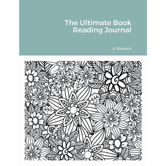The Ultimate Book Reading Journal, (Paperback)