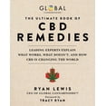 thumbnail image 1 of The Ultimate Book of CBD Remedies : Leading Experts Explain What Works, What Doesn't, and How CBD is Changing the World (Hardcover), 1 of 1