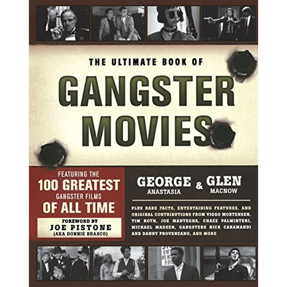 Pre-Owned The Ultimate Book of Gangster Movies: Featuring the 100 Greatest Gangster Films of All Time (Paperback) 0762441542 9780762441549