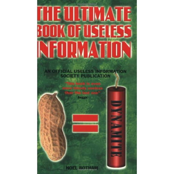 Pre-Owned The Ultimate Book of Useless Information (Paperback) 184454060X 9781844540600