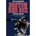 thumbnail image 1 of Pre-Owned The Ultimate Boston Red Sox Trivia Book: A Collection of Amazing Trivia Quizzes and Fun Facts for Die-Hard BoSox Fans!, 9781953563170, 1953563171, Paperback,, 1 of 1