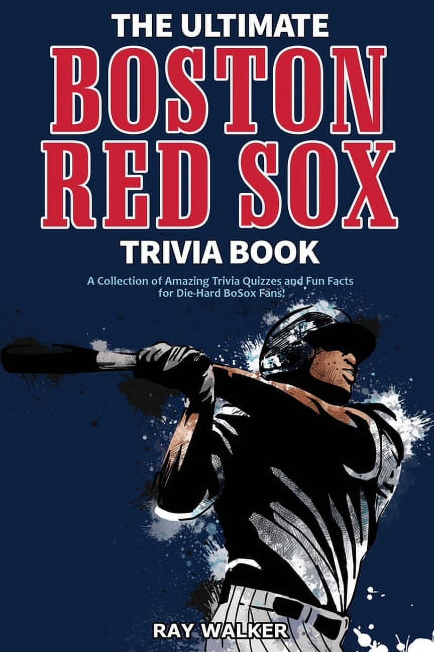 The Ultimate New York Yankees Trivia Book: A Collection of Amazing Trivia  Quizzes and Fun Facts for Die-Hard Yankees Fans!