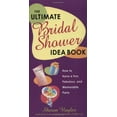 thumbnail image 1 of Pre-Owned The Ultimate Bridal Shower Idea Book : How to Have a Fun, Fabulous, and Memorable Party (Paperback), 1 of 1