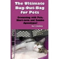 thumbnail image 1 of The Ultimate Bug Out Bag for Pets: Evacuating with Pets, Short-Term and Zombie AP, 1 of 1