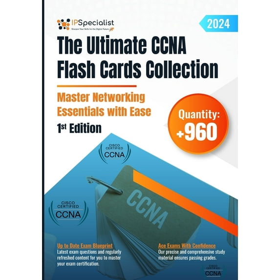 The Ultimate CCNA Flash Cards Collection - Master Networking Essentials with Ease: 1st Edition - 2024, (Paperback)