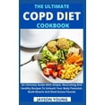 thumbnail image 1 of The Ultimate COPD Diet Cookbook, (Paperback), 1 of 1