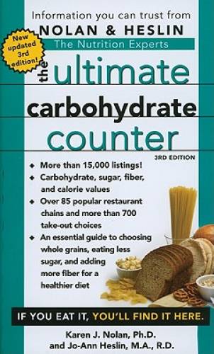 Pre-Owned The Ultimate Carbohydrate Counter, Third Edition Paperback Karen J Nolan Ph.D., Jo-Ann Heslin M.A. R.D. CDN