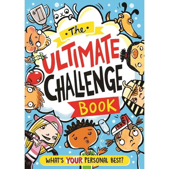 The Ultimate Challenge Book: What's Your Personal Best?, (Paperback)