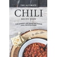 thumbnail image 1 of The Ultimate Chili Recipe Book: The Easiest and Most Delicious Chili Recipes Ever!, 1 of 1