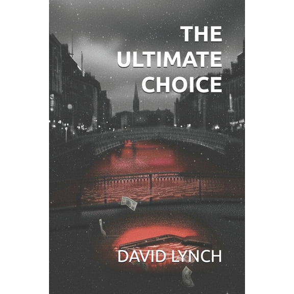 The Ultimate Choice, (Paperback)