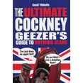 thumbnail image 1 of The Ultimate Cockney Geezer's Guide to Rhyming Slang (Paperback), 1 of 2