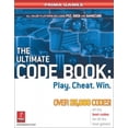 thumbnail image 1 of Pre-Owned The Ultimate Code Book: Play. Cheat. Win.: Prima Games (Paperback) 0761542787 9780761542780, 1 of 1