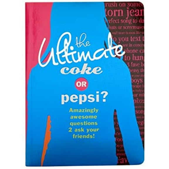 Pre-Owned The Ultimate Coke or Pepsi?: Amazingly Awesome Questions 2 Ask Your Friends! Paperback