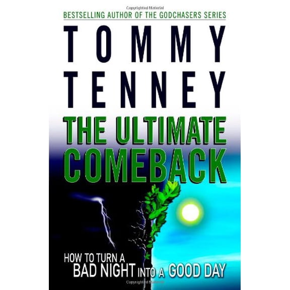Pre-Owned The Ultimate Comeback: How to Turn a Bad Night Into a Good Day (Hardcover) 0446578320 9780446578325