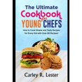 thumbnail image 1 of The Ultimate Cookbook for Young Chefs : How to Cook Simple and Tasty Recipes for Every Kid with Over 80 Recipes! (Paperback), 1 of 1