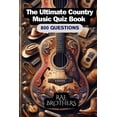 thumbnail image 1 of The Ultimate Country Music Quiz Book: 800 Questions: 2024 EDITION, (Paperback), 1 of 1