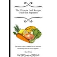 thumbnail image 1 of The Ultimate Dash Recipes Guide for Beginners: The Perfect Lunch Cookbook to Eat Delicious and Healthy Food for Every Be, (Paperback), 1 of 1
