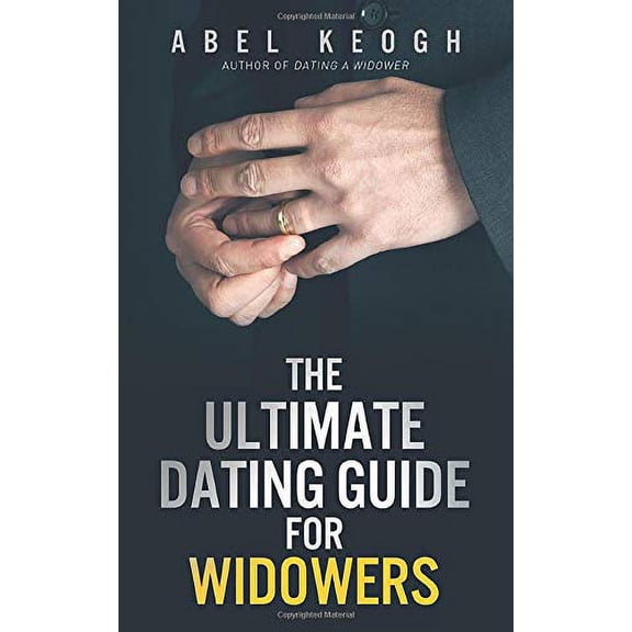 Pre-Owned The Ultimate Dating Guide for Widowers (Paperback) 0692214909 9780692214909