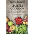thumbnail image 1 of The Ultimate Diabetes Cookbook : Take Control of your Type 2 Diabetes with a Complete Meal plan and Tons of Delicious Recipes (Hardcover), 1 of 1