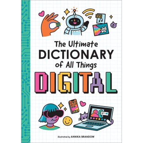 Pre-Owned The Ultimate Dictionary of All Things Digital (Hardcover) 1955834156 9781955834155