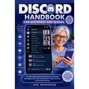 App Essentials The Ultimate Discord Handbook for Beginners and Seniors A Simple Step-by-Step Guide to Servers, Channels, Messaging, Vo, Paperback