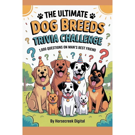 The Ultimate Dog Breeds Trivia Challenge: 1,000 Questions on Man's Best Friend, (Paperback)