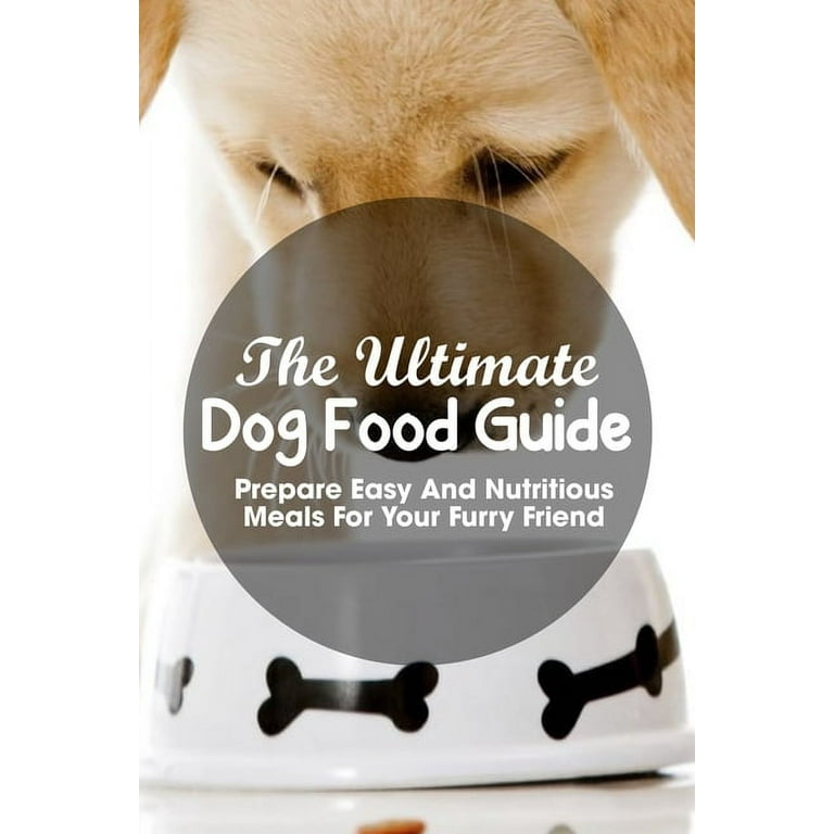 The Guide For Dog Foods Under 5 Dollars: The Choices of Best Cheap Dog Food  (Paperback)