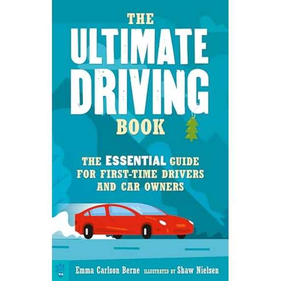 Pre-Owned The Ultimate Driving Book: The Essential Guide for First-Time Drivers and Car Owners (Paperback) 1250290600 9781250290601