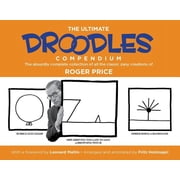 The Ultimate Droodles Compendium The Absurdly Complete Collection of All the Classic Zany Creations, Paperback