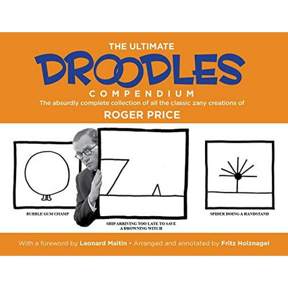Pre-Owned The Ultimate Droodles Compendium: The Absurdly Complete Collection of All the Classic Zany Creations (Paperback) 1931290695 9781931290692