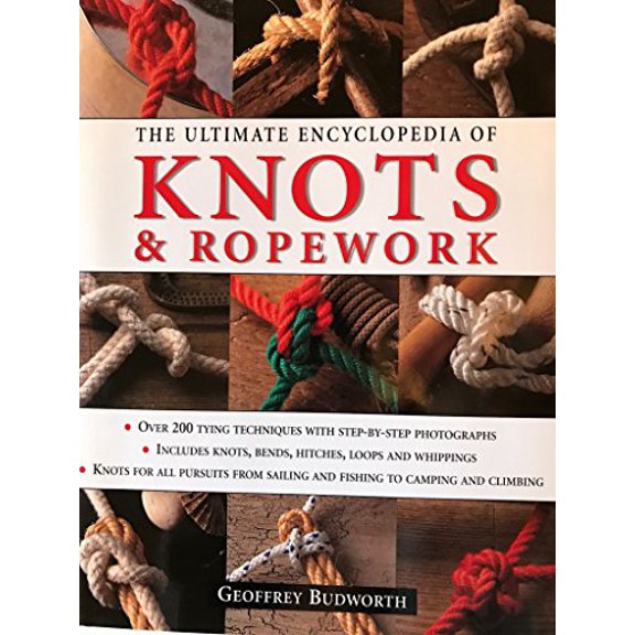 Pre-Owned The Ultimate Encyclopedia of Knots and Ropework, 9780681606944, 0681606940, Hardcover, Reprint edition