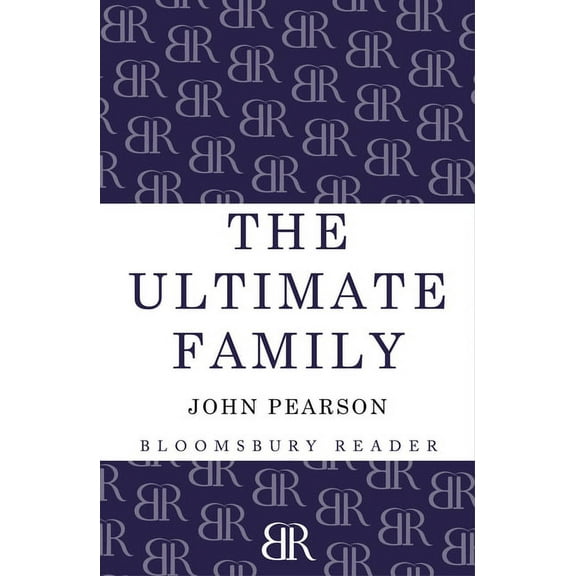 The Ultimate Family : The Making of the Royal House of Windsor (Paperback)