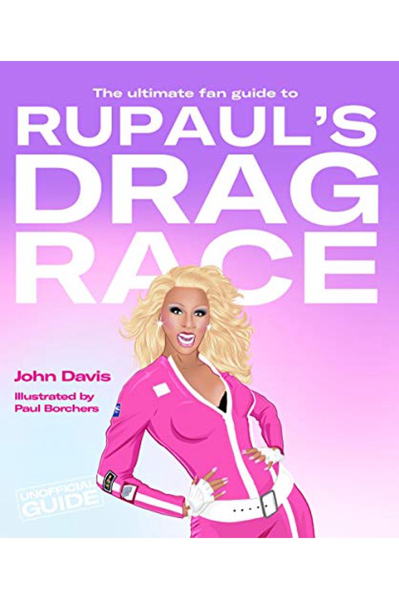 Pre-Owned The Ultimate Fan Guide to Rupaul's Drag Race (Hardcover) 1925811093 9781925811094