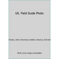 thumbnail image 1 of Pre-Owned The Ultimate Field Guide to Photography (Hardcover) 1426201052 9781426201059, 1 of 1