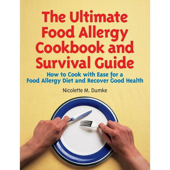 The Ultimate Food Allergy Cookbook and Survival Guide (Paperback)