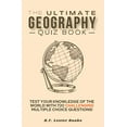 thumbnail image 1 of Pre-Owned The Ultimate Geography Quiz Book: Test Your Knowledge Of The World With 720 Challenging Multiple Choice Questions! A Great Gift For Kids And Adults. (Paperback) 1913668312 9781913668310, 1 of 1