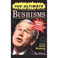 thumbnail image 1 of Pre-Owned The Ultimate George W. Bushisms: Bush at War with the English Language (Paperback) 1416550585 9781416550587, 1 of 1