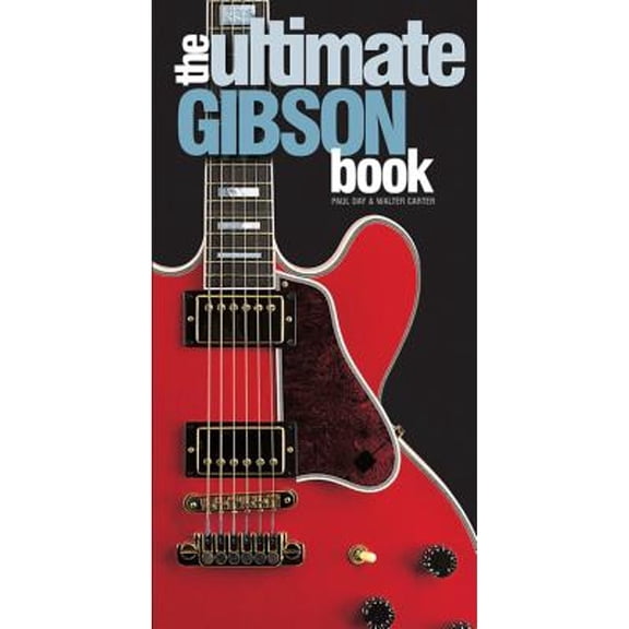 Pre-Owned The Ultimate Gibson Book (Hardcover) 0785832793 9780785832799